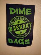 DIME BAGS® Come Back with a Warrant Poster Review