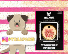 TRILL PAWS  Dat Sass Tho Tag Review