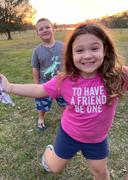 Mom Life Must Haves To Have a Friend Be One Kids Tees [ships in 3-5 business days] Review