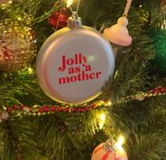 Mom Life Must Haves Jolly as a Mother Ornament Review