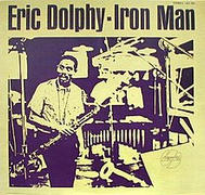 High Definition Tape Transfers Eric Dolphy - Iron Man Review