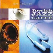 Mostly Music Jeff Horvitch - Jewish Jazz Caffe Review
