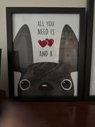 French Bulldog Love All You Need - Custom French Bulldog Print 8x10 Review