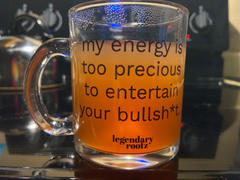 Legendary Rootz My Energy is Too Precious | Clear Glass Mug Review
