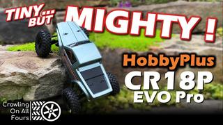 Motion RC Hobby Plus CR18P EVO Pro 1/18 Scale 4WD Mini Crawler - RTR Review