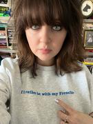 French Bulldog Love I'd Rather Be With My Frenchie - Crewneck Sweatshirt - Unisex Review