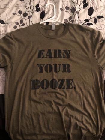 Earn Your Booze Military Edition MENS TEE Review