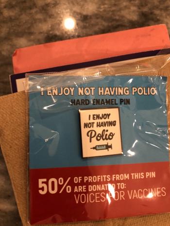 Dissent Pins I enjoy not having polio Pin Review