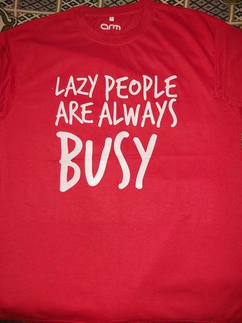 ARM Apparels Lazy People Always Busy T-Shirt Review