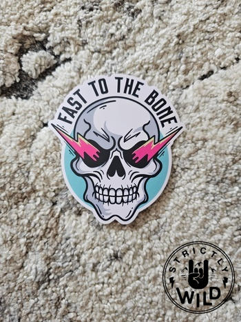 Strictly Wild Fast To The Bone Sticker Review