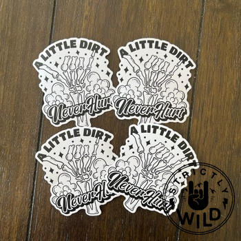Strictly Wild A Little Dirt Never Hurt Sticker Review