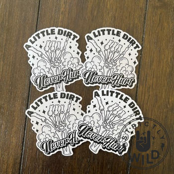Strictly Wild A Little Dirt Never Hurt Sticker - Ready To Ship Review