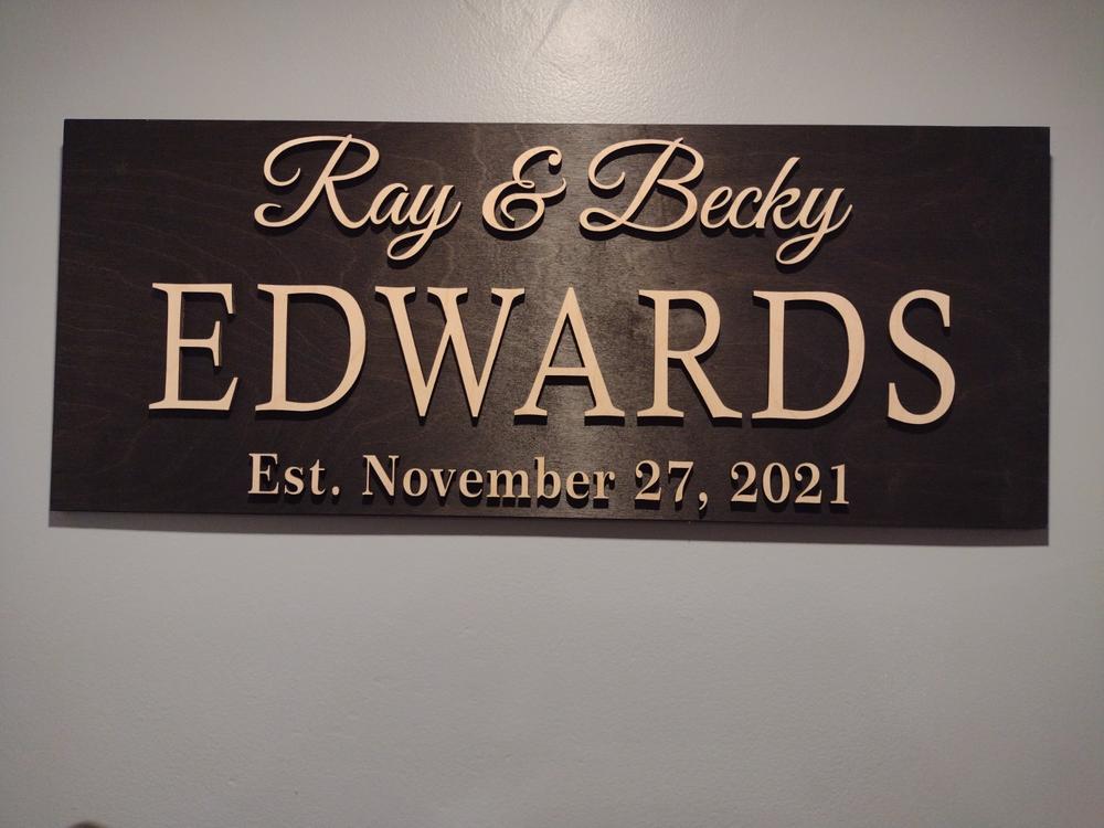 Family Name Sign - Customer Photo From Ray Edwards