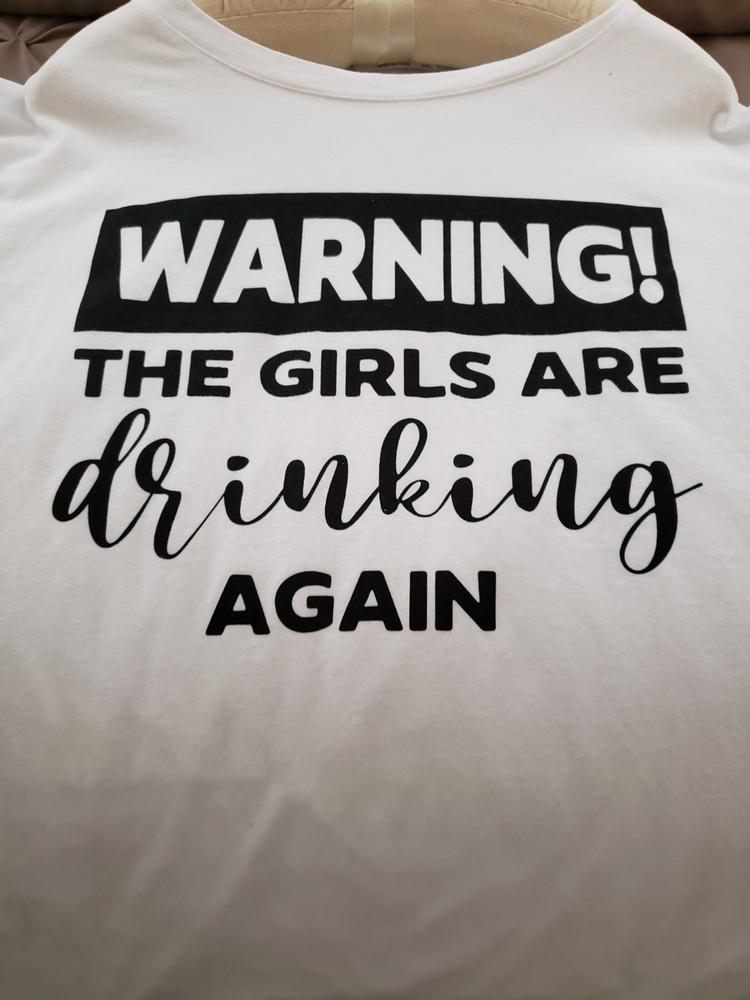 Funny Graphic Saying Warning The Girls are Drinking Again Tank Top