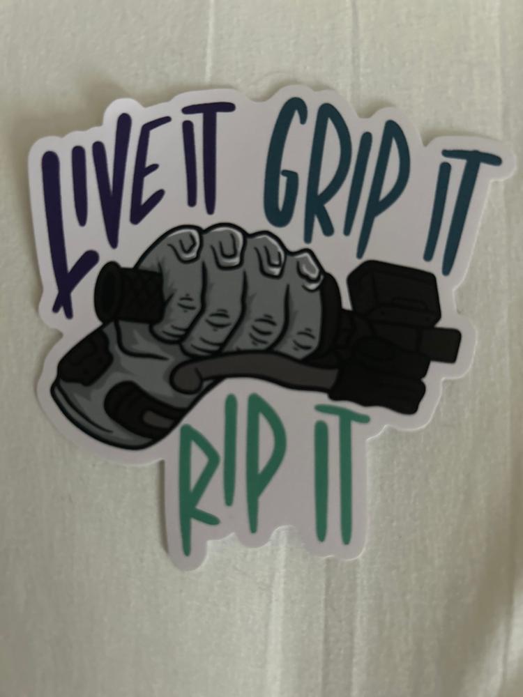 Live It Grip It Rip It Sticker - Customer Photo From Courtney