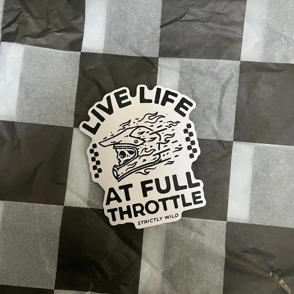 Live Life At Full Throttle Sticker - Customer Photo From Jess