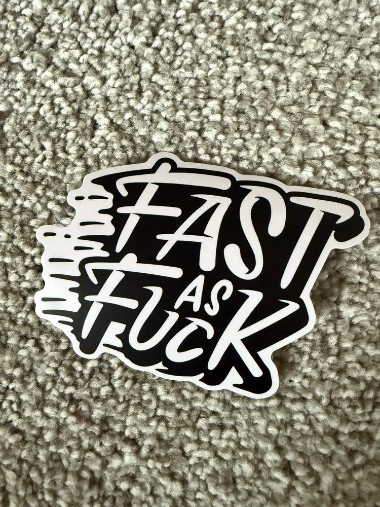 Fast As Fuck Sticker - Customer Photo From Tiffany 