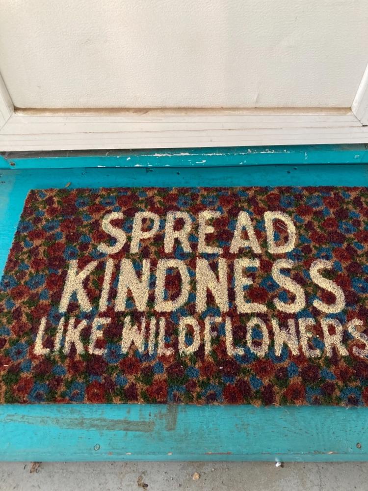 Bungalow Doormat Spread Kindness - Customer Photo From Susan Cole