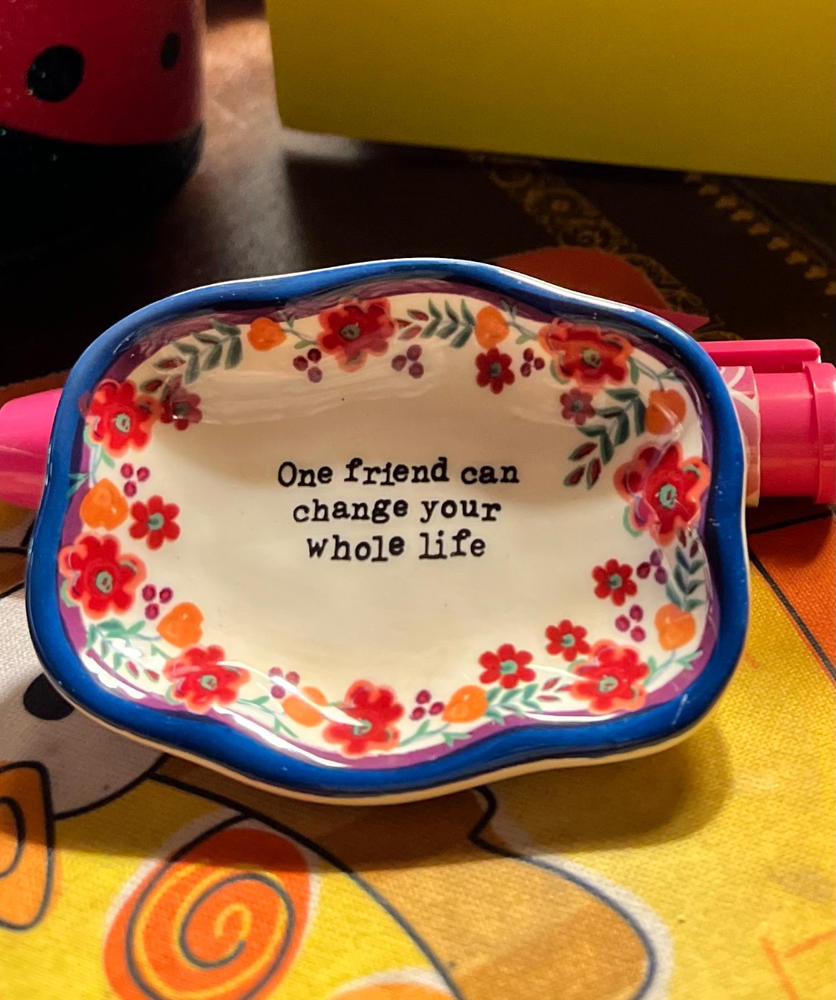 Artisan Trinket Dish - One Friend - Customer Photo From Jacque Bowland