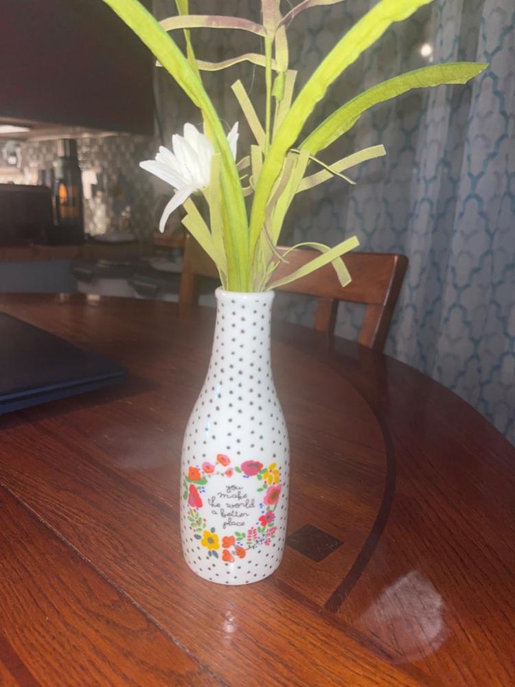 Ceramic Bud Vase - Floral You Make The World Better - Customer Photo From Cara Barnett