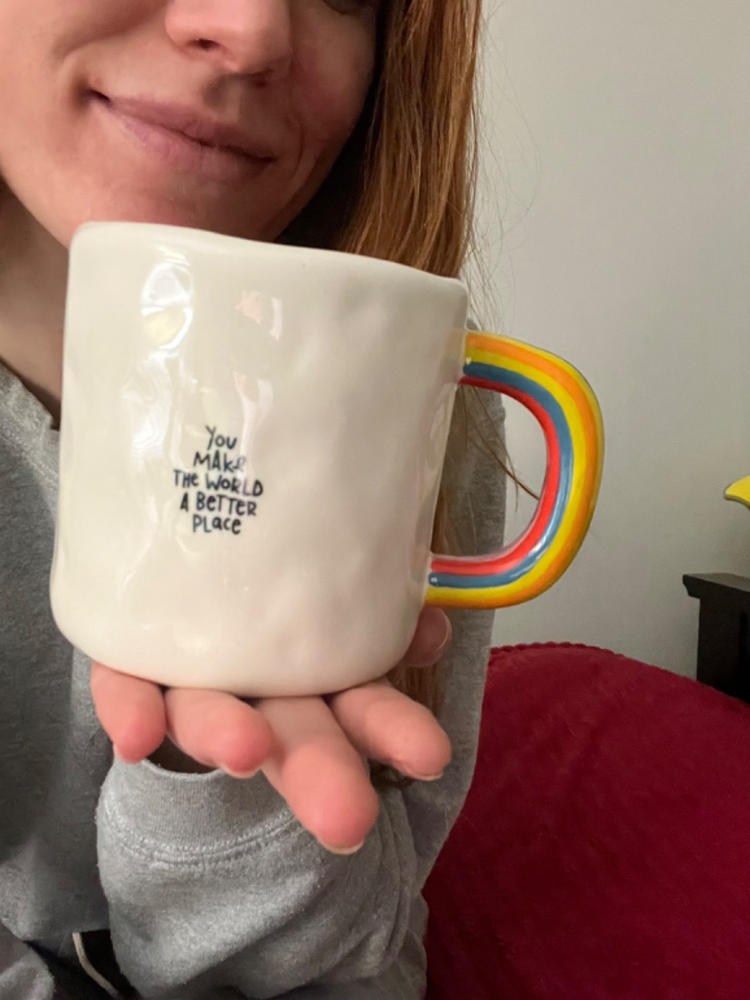 Rainbow Coffee Mug - You Make The World Better - Customer Photo From Elaine Blankenship