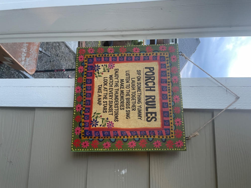 Porch Sign, 12" x 12" - Porch Rules - Customer Photo From Prerana C