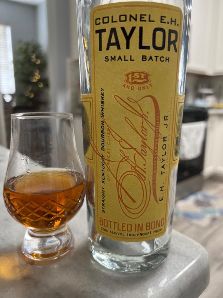 Colonel E.H. Taylor Small Batch Bottled In Bond Kentucky Bourbon Whiskey - Customer Photo From Pete Lackey