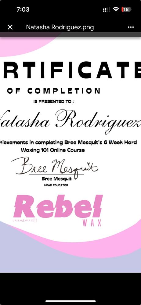 Certificate of Completion for "6-week Hard Waxing 101 Online Course" - Customer Photo From Natasha Rodriguez