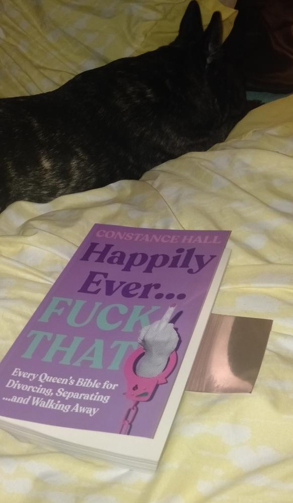 Happily Ever... Fuck That - Customer Photo From Melanie James