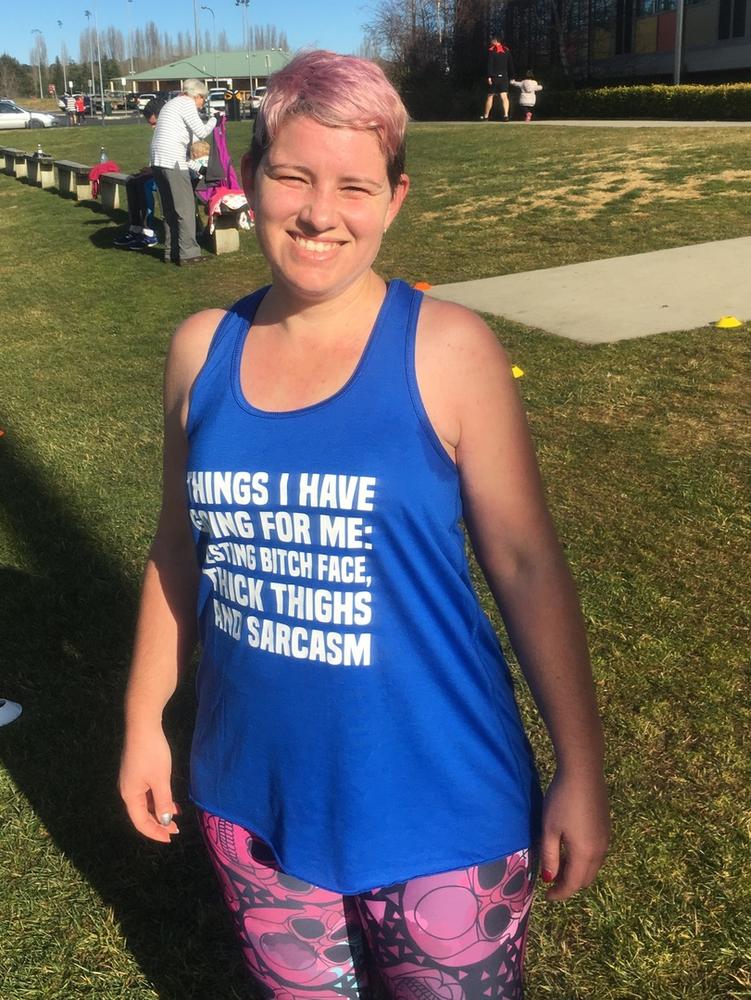 Things I Have Going For Me: Resting Bitch Face, Thick Thighs & Sarcasm Shirt - Customer Photo From Mary M.