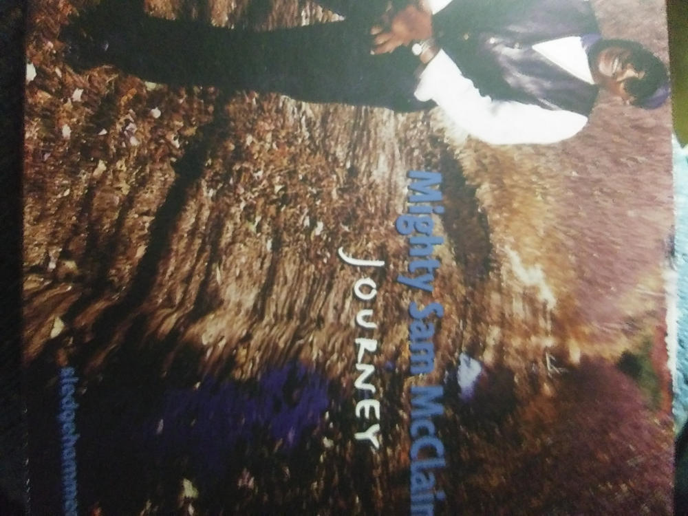 Mighty Sam McClain Journey CD - Customer Photo From Curtiss Griffith