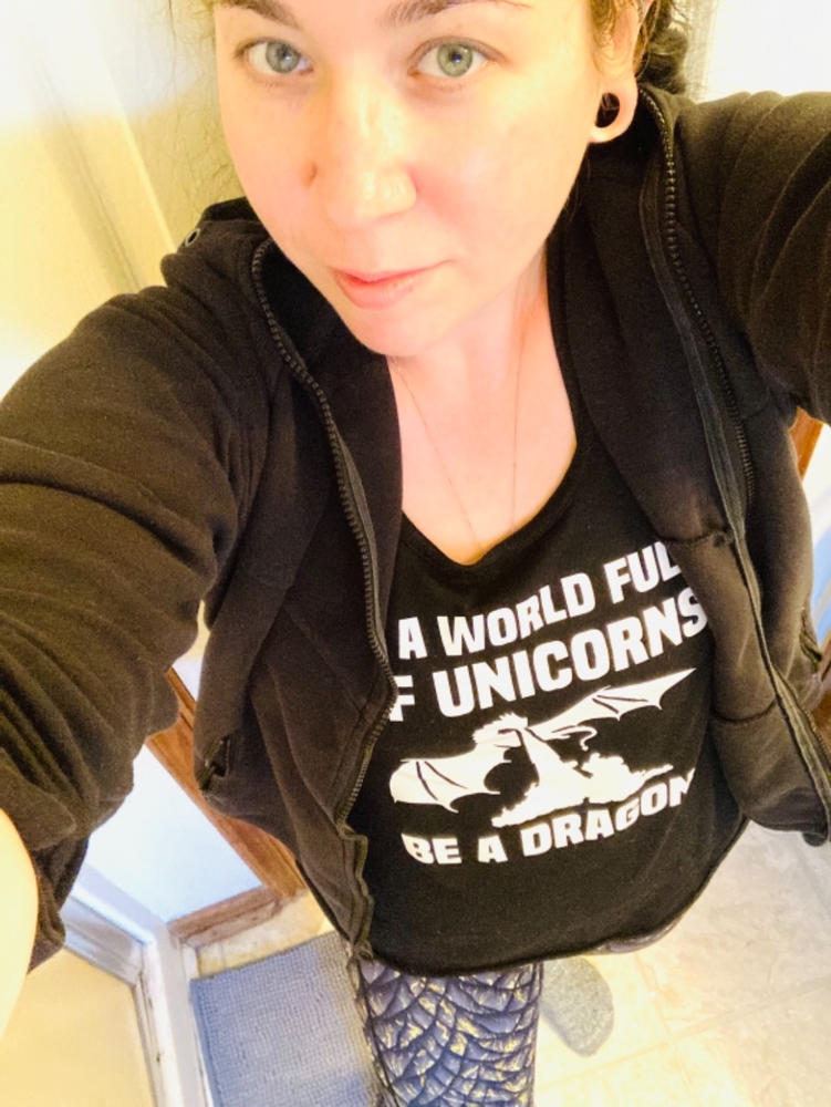 In A World Full Of Unicorns Be A Dragon Shirt - Customer Photo From Katie Daniels
