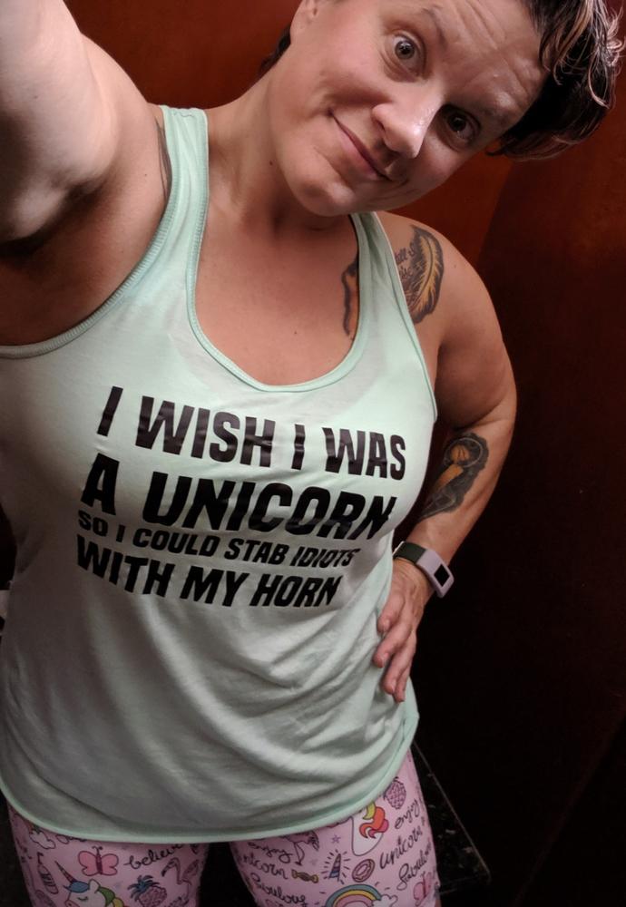 I Wish I Was A Unicorn So I Could Stab Idiots With My Horn Shirt - Customer Photo From Kari D.