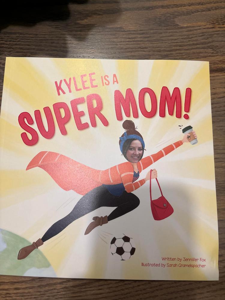 Super Mom! Personalized Book - Customer Photo From 