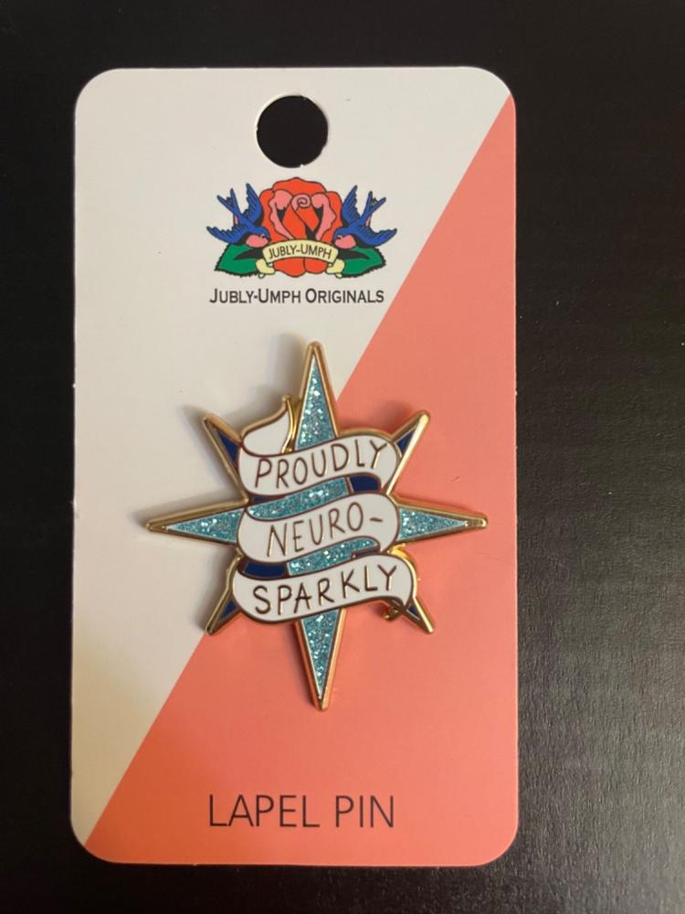 Proudly Neuro-Sparkly Lapel Pin - Customer Photo From Diane Vo