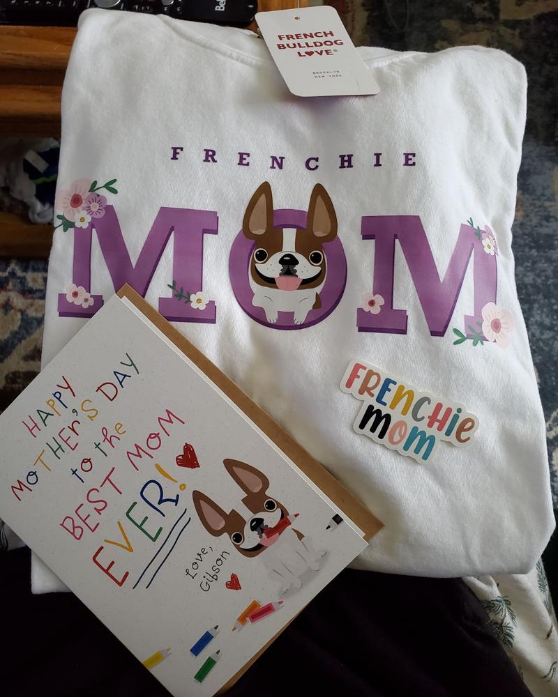 Frenchie Mom - French Bulldog T-shirt - Customer Photo From Mary Morris