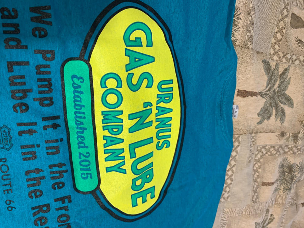 Uranus Gas N Lube T-Shirt - Customer Photo From Todd Weaver