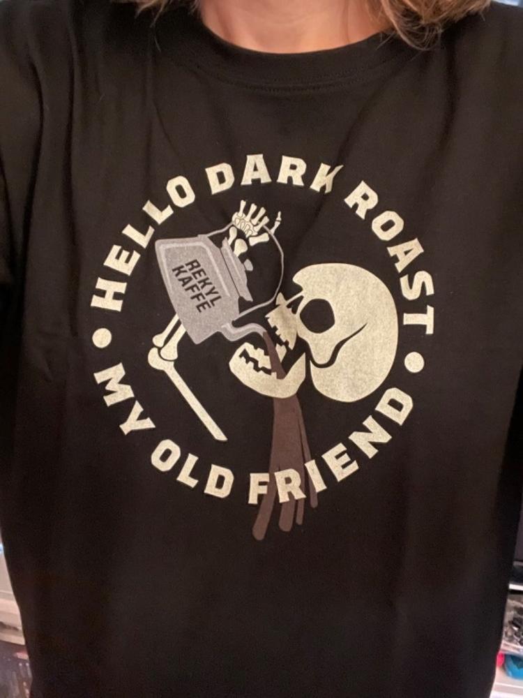 Hello dark roast - My old friend - L - Customer Photo From Lena Marie Nordenmark