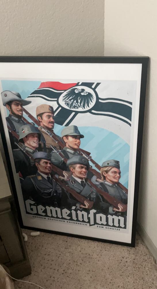 Gemeinsam - German Empire Propaganda Poster - Customer Photo From John Glisson