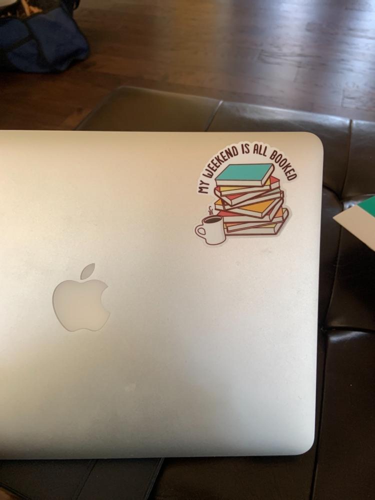 My Weekend is All Booked Sticker - Customer Photo From Christen Higgins