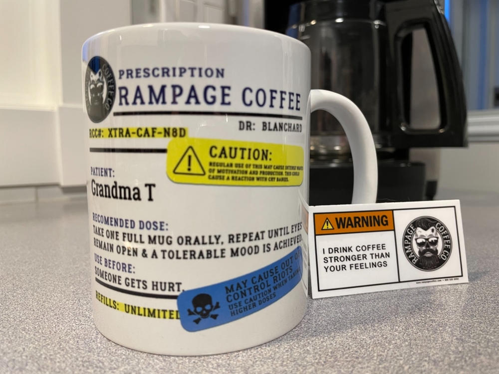 Prescription Coffee Mug | Rampage Coffee Co. - Customer Photo From Tracy Martins